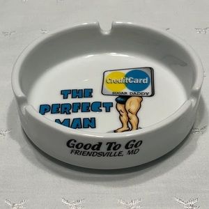 The Perfect Man Ash Tray Good To Go Friendsville, MD